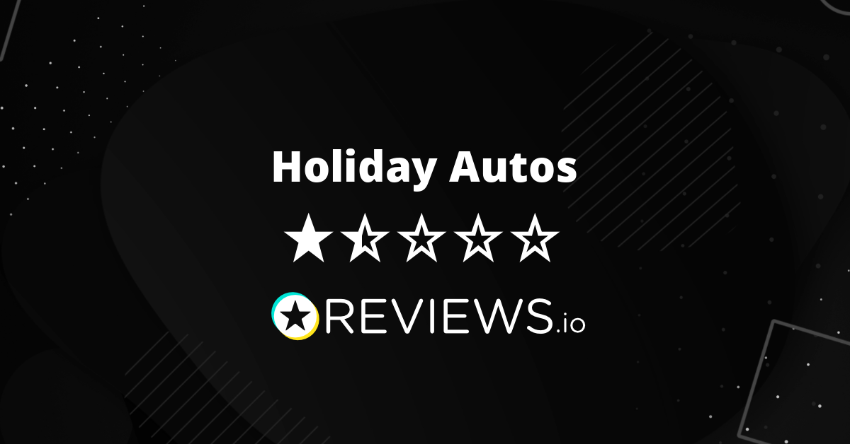 Holiday Autos Reviews Read 314 Genuine Customer Reviews